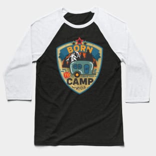 Born to camp Baseball T-Shirt